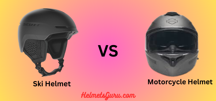 Ski Helmet vs Motorcycle Helmet