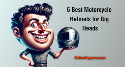 5 Best Motorcycle Helmets for Big Heads (2024)